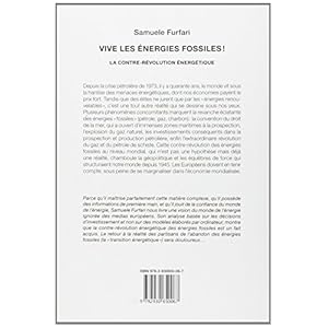 Vive les énergies fossiles ! : La contre-révolution énergétique