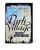 Dark Village - Zurück von den Toten: (Bd. 4) by Kjetil Johnsen, Anne Bubenzer