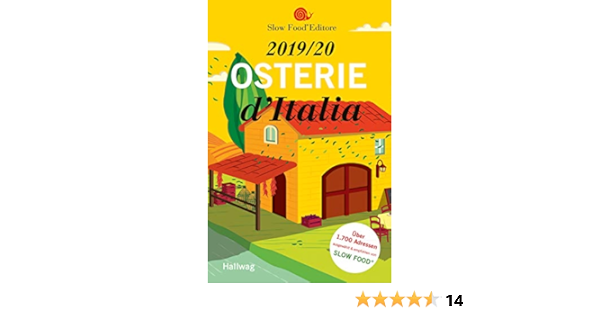 Amazon It Osterie D Italia 2019 20 Uber 1 700 Adressen Ausgewahlt Und Empfohlen Von Slow Food Slow Food Editore Libri In Altre Lingue