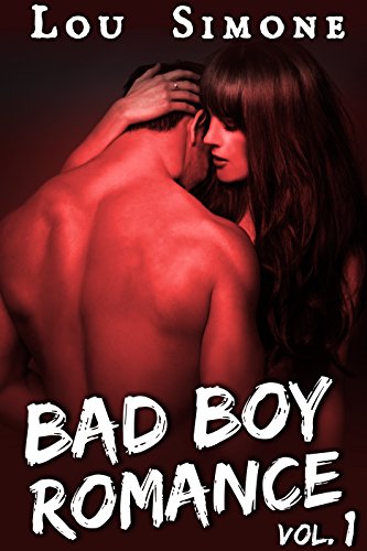 Download Bad Boy Romance (Livre 1): (New Romance Adulte / Érotique, Bad Boy, Tentations, Première Fois, Alpha Male)