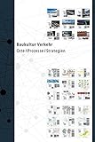 Baukultur Verkehr: Orte / Prozesse / Strategien by