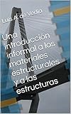 Image de Una introducción informal a los materiales estructurales y a las estructuras