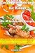 Produktbild Gesunde Ernährung für Kinder - Die 44 leckersten Rezepte: Wie sich Ihre Kinder nach jeder Mahlzeit die Finger ablecken