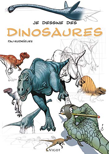 Je dessine des dinosaures Je dessine des dinosaures