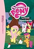 My Little Pony 05 - La Forêt Désenchantée