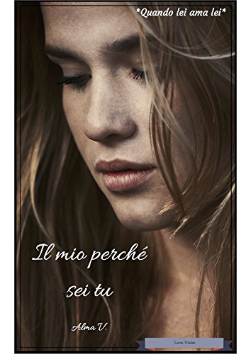 Alma V. - Il mio perché, sei tu (2016)