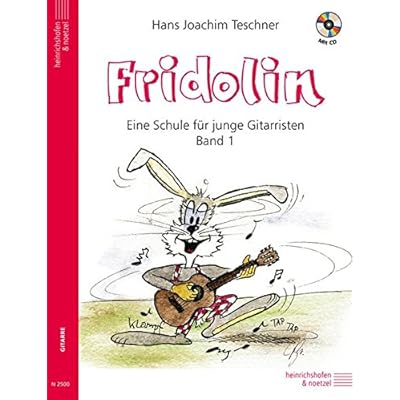 Fridolin: Eine Schule für junge Gitarristen. Band 1 mit CD