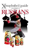 Image de The Xenophobe's Guide to the Russians (Xenophobe's Guides)