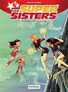 jaquette livre Les Super Sisters - tome 2: Super Sisters contre Super Clones