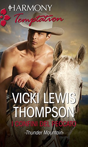 Vicki Lewis Thompson - I confini del peccato (2016)