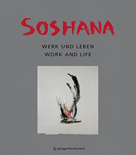 Soshana: Leben und Werk Life and Work