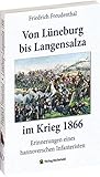 Image de SCHLACHT BEI LANGENSALZA 1866: Erinnerungen eines hannoverschen Infanteristen von Lüneburg bis Lang