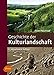 Geschichte der Kulturlandschaft: Entstehungsursachen und Steuerungsfaktoren der Entwicklung der Kulturlandschaft, Lebensraum- und Artenvielfalt in Mitteleuropa by 