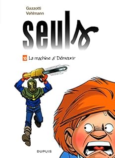 jaquette livre Seuls - tome 10 - La machine à démourir
