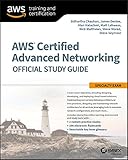 AWS Certified Advanced Networking Official Study Guide: Specialty Exam by