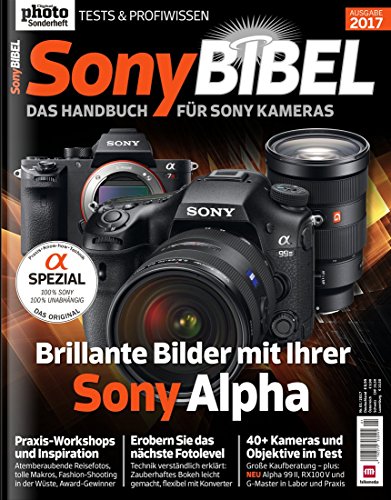 Preisvergleich Produktbild Sony Bibel Das Handbuch für Sony Kameras 2017