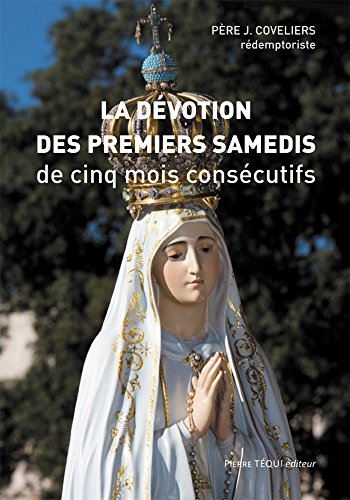 Download La dévotion des premiers samedis de cinq mois consécutifs Download La dévotion des premiers samedis de cinq mois consécutifs