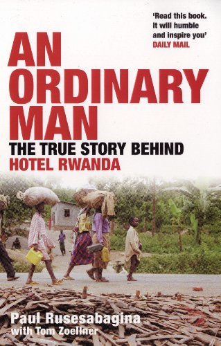 Ordinary Man: The True Story Behind Hotel Rwanda (English Edition) livre