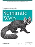 Image de Programming the Semantic Web: Build Flexible Applications with Graph Data