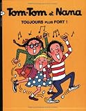 Tom-Tom et Nana, Tome 29 : Toujours plus fort !