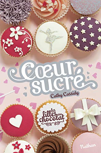 Les filles au chocolat : Cœur sucré Les filles au chocolat : Cœur sucré
