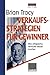 Verkaufsstrategien für Gewinner: Was erfolgreiche Verkäufer besser machen by