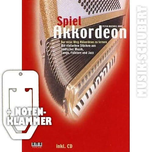 SPIEL AKKORDEON (Band 1) (+CD) mit herausklappbarer Bass- und Diskantübersicht inkl. praktischer Notenklammer - Der neue Weg Akkordeon zu lernen mit einfachen aus jiddischer Musik, Tango, Folklore und Jazz (Taschenbuch) von Peter Michael Haas (Noten/Sheetmusic)