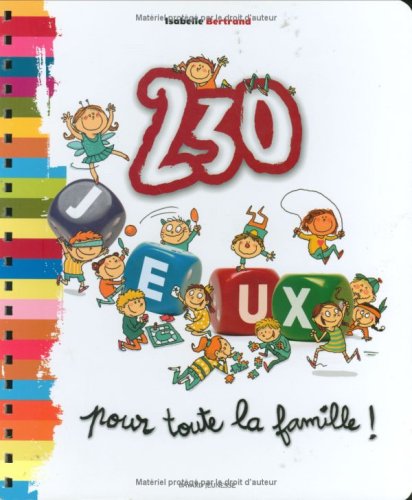 couverture de : 230 jeux pour toute la famille !