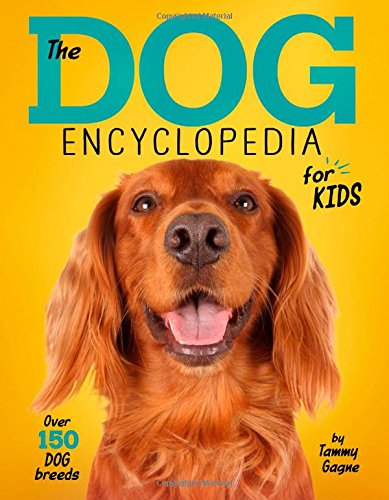 Télécharger The Dog Encyclopedia for Kids Livre eBook France