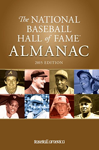 2015 National Baseball Hall of Fame Almanac by Baseball America (12-May-2015) Paperback 2015 National Baseball Hall of Fame Almanac by Baseball America (12-May-2015) Paperback