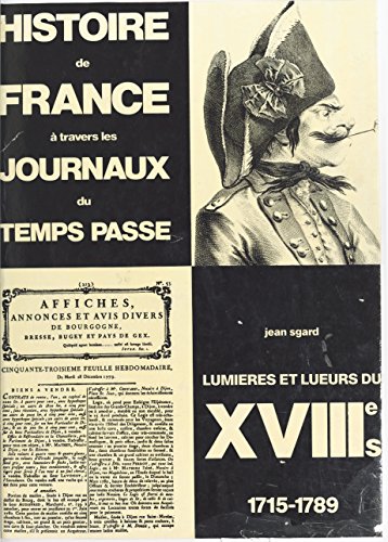 couverture de : Lumi&egrave;res et lueurs du XVIII