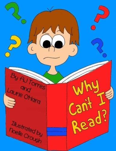 Download Why Can't I Read?: A children's book on dyslexia Download Why Can't I Read?: A children's book on dyslexia
