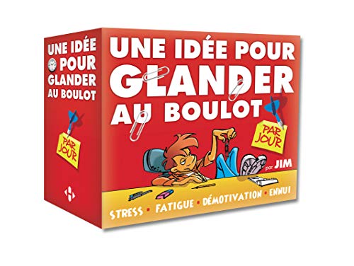 Télécharger Une idée par jour pour glander au boulot par Jim 2015 Livre eBook France