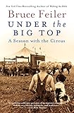 Under the Big Top: A Season with the Circus (English Edition) by 