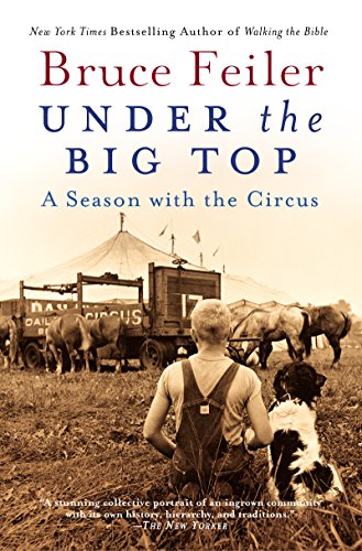 Under the Big Top: A Season with the Circus (English Edition)