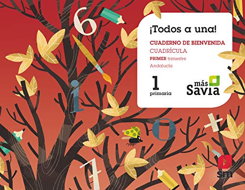 Método Globalizado ¡Todos a una! 1 Primaria Primer Trimestre Cuadrícula Más Savia Andalucía