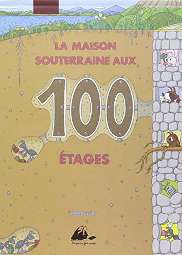 couverture de : maison souterraine aux cent &eacute;tages sous la terre (la)