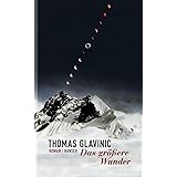 Das größere Wunder: Roman