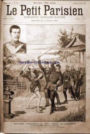 PETIT PARISIEN ILLUSTRE (LE) [No 120] du 24/05/1891 - 1-TENTATIVE D'ASSASSINAT AU JAPON CONTRE LE CZAREWITCH PRINCE HERITIER DE RUSSIE. 2- SUPLEMENT LITTERAIRE -LA STATUE DE BORDA A DAX - LA FETE FEDERALE DES SOCIETES DE GYMNASTIQUE A LIMOGES. gratuit