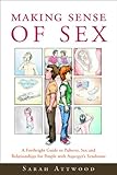 Image de Making Sense of Sex: A Forthright Guide to Puberty, Sex and Relationships for People with Asperger's Syndrome
