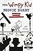The Wimpy Kid Movie Diary: How Greg Heffley Went Hollywood (Diary of a Wimpy Kid) by Jeff Kinney