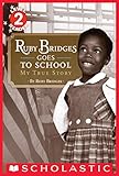 Image de Ruby Bridges Goes to School: My True Story (Scholastic Reader, Level 2