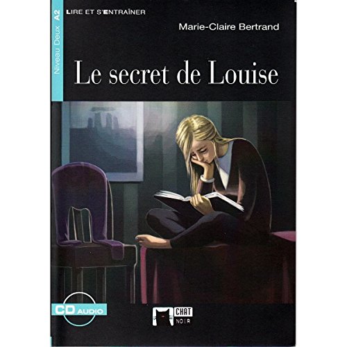 Le secret de louise+cd n/e (chat noir lire et s'entrainer)