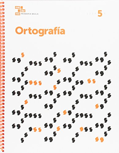 Ortografia 5 primaria baula (projecte cuadernos primaria baula)