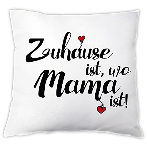 Kissen "Zuhause ist, wo Mama ist!", Zierkissen, Dekokissen, Geschenkidee, Muttertagsgeschenk, Geschenk zum Muttertag, Geburtstag, zu Weihnachten, für die Mama, Mutter
