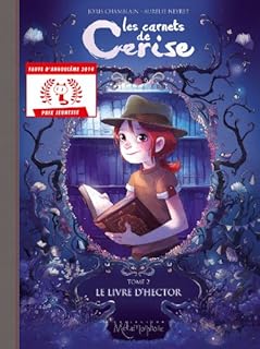 jaquette livre Les Carnets de Cerise T02 - Le Livre d'Hector - Fauve d'Angoulême - Prix jeunesse 2014