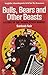 Bulls, Bears and Other Beasts: A Story of the Indian Stock Market RS.299.00