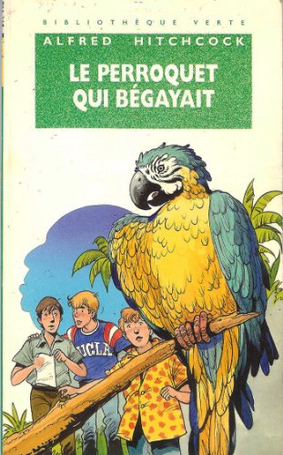 couverture de : Le Perroquet qui b&eacute;gayait