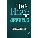 The Hymns of Orpheus