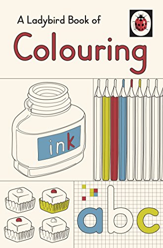 A Ladybird Book of Colouring  - ideal gift for all ages